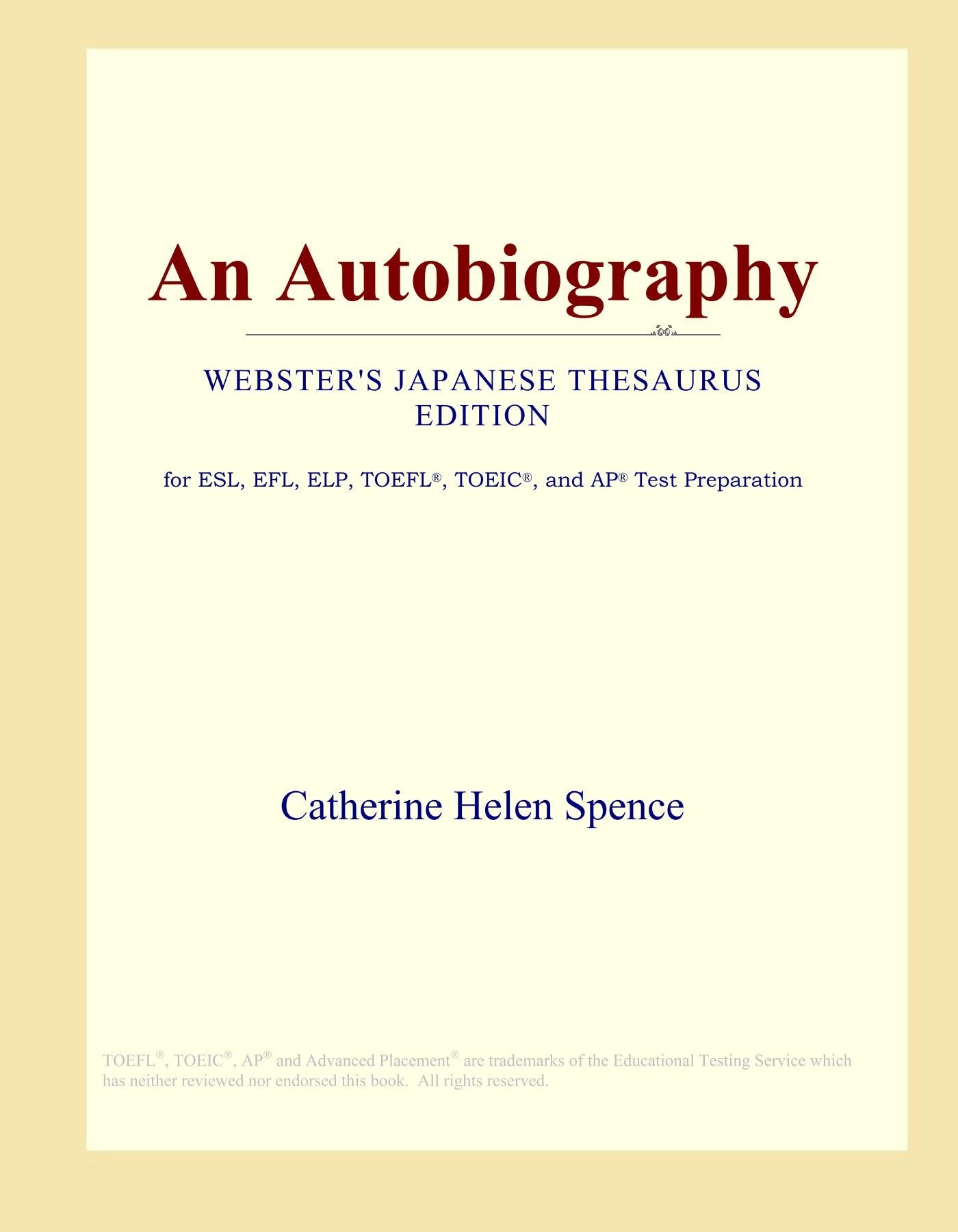 An Autobiography (Webster's Japanese Thesaurus Edition) Study Guides