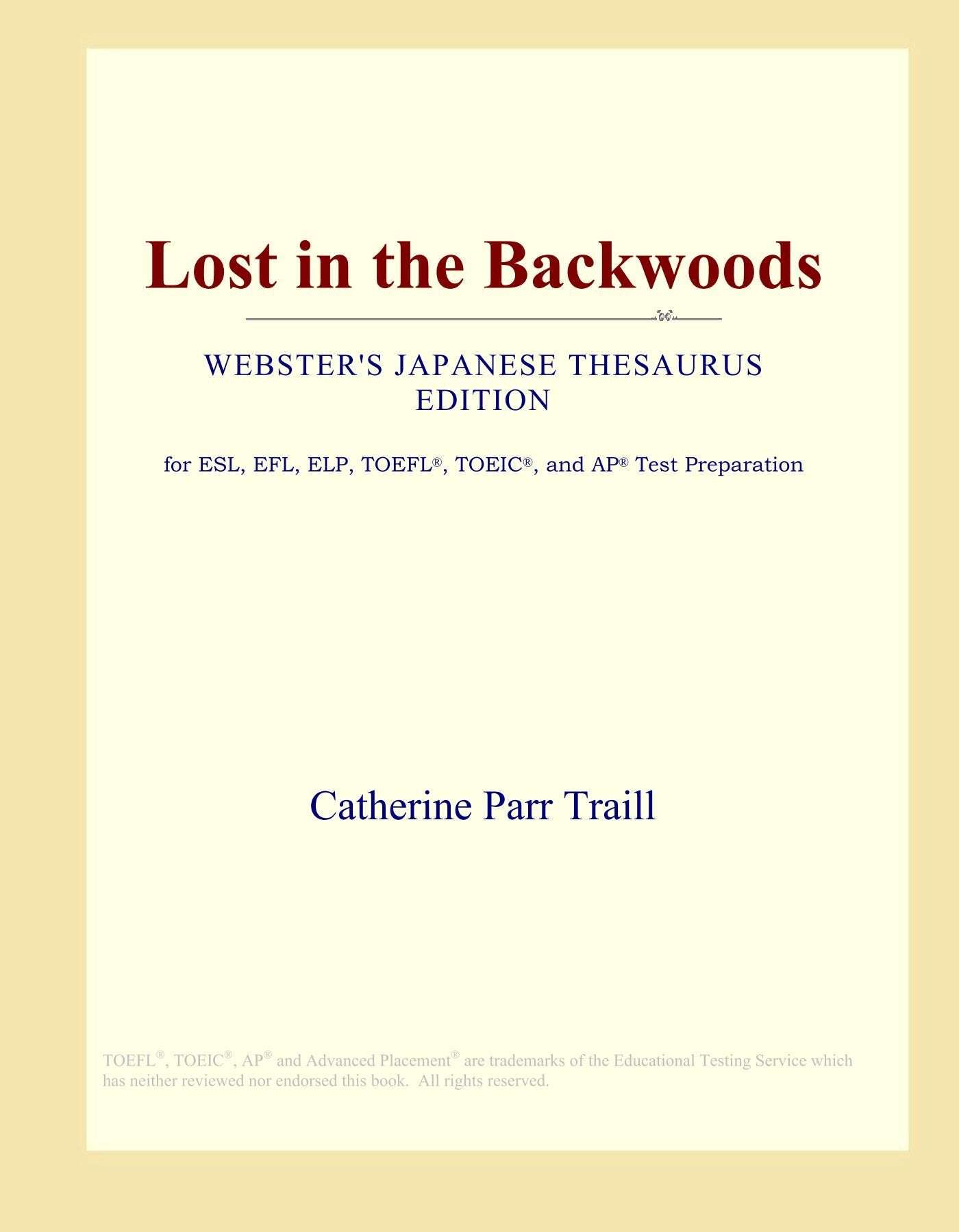 Lost in the Backwoods (Webster's Japanese Thesaurus Edition) Study Guides