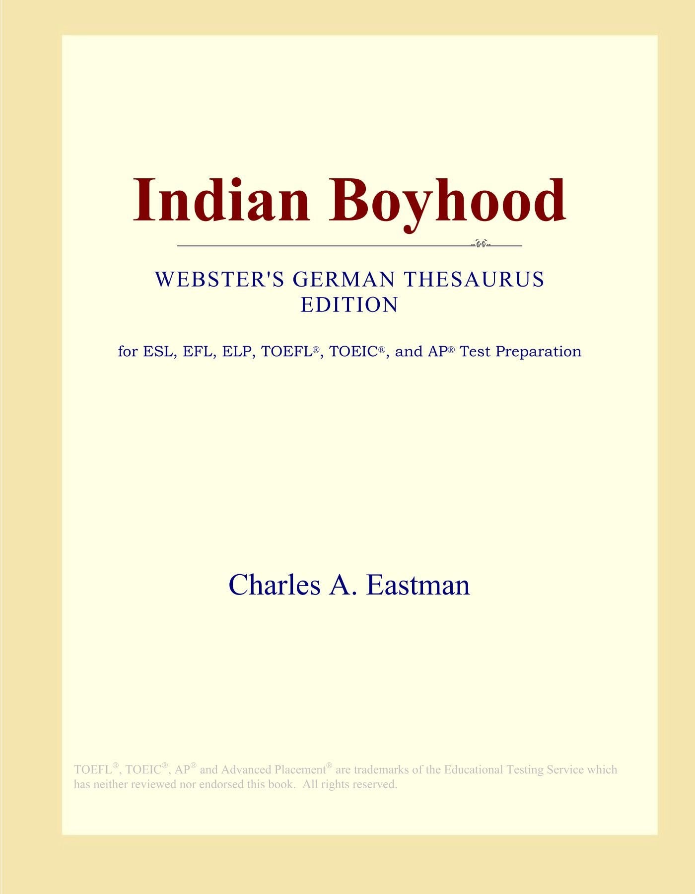 Indian Boyhood (Webster's German Thesaurus Edition) Study Guides