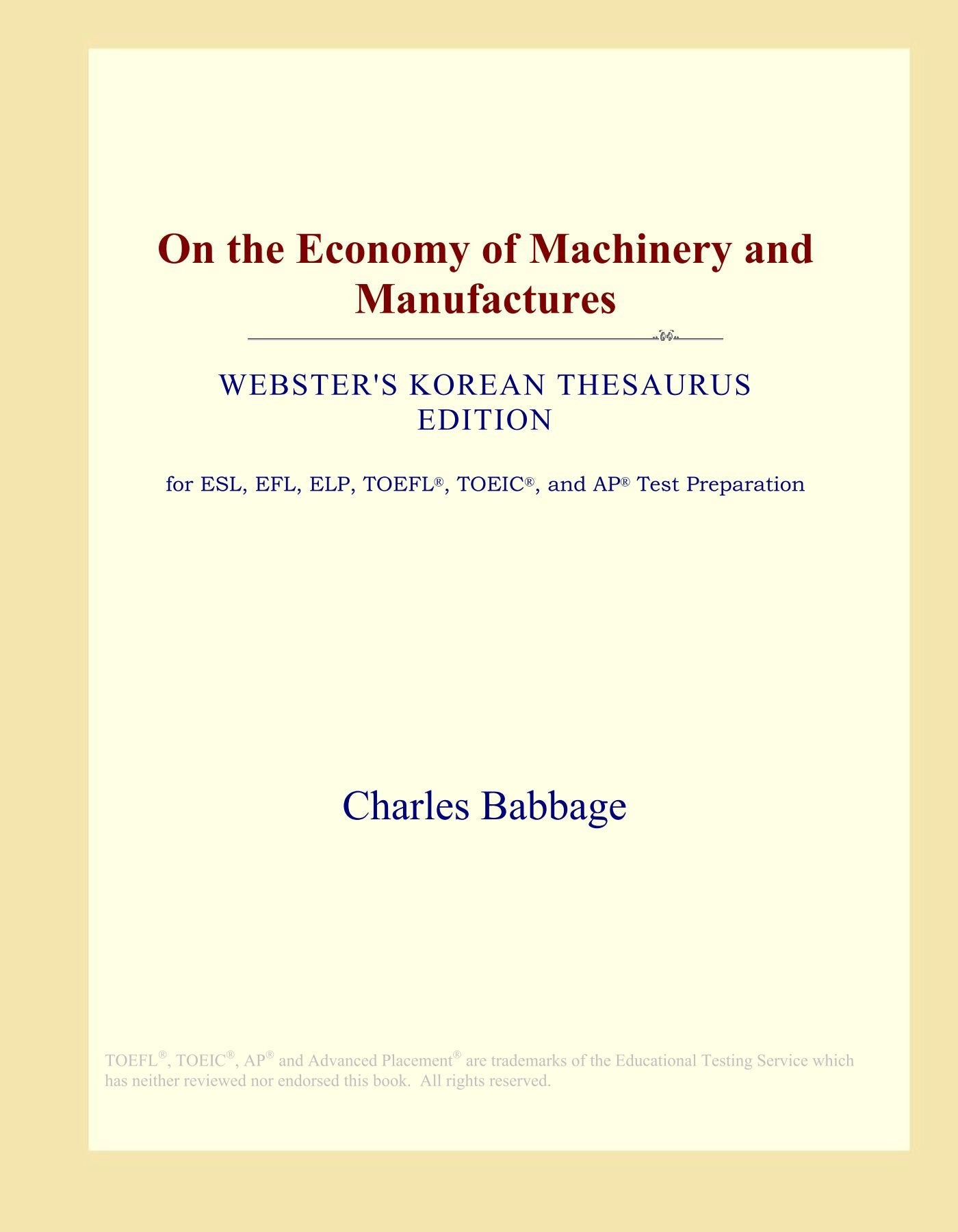 On the Economy of Machinery and Manufactures (Webster's Korean Thesaurus Edition) Study Guides