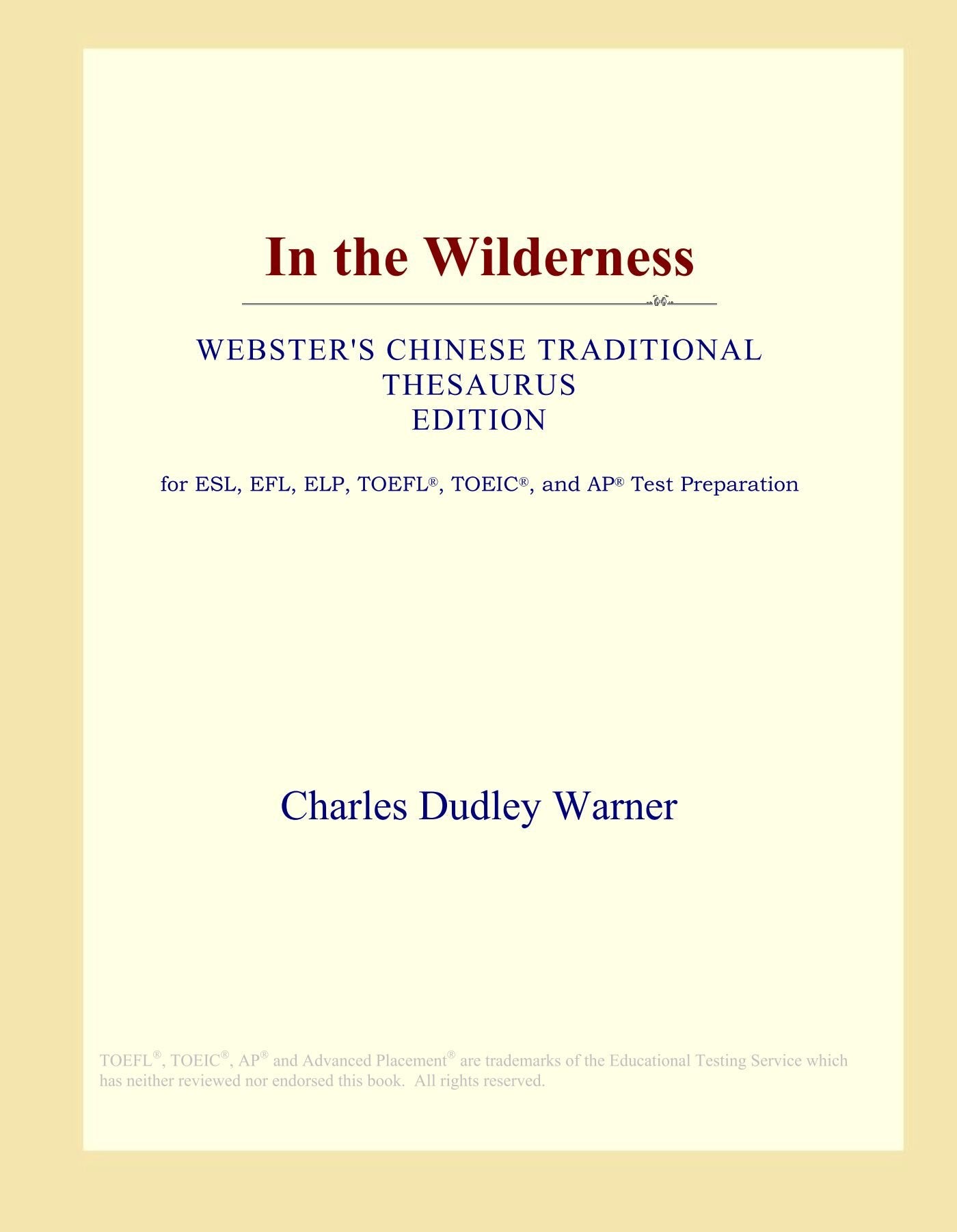 In the Wilderness (Webster's Chinese Traditional Thesaurus Edition) Study Guides