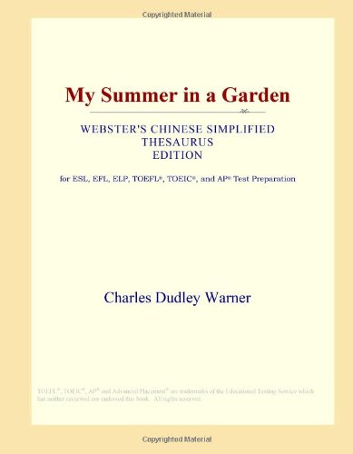 My Summer in a Garden (Webster's Chinese Simplified Thesaurus Edition) Study Guides