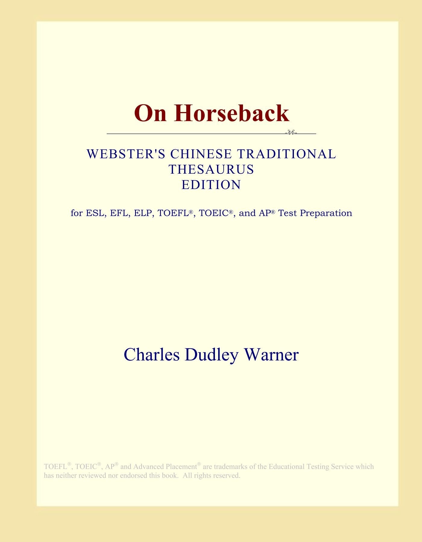 On Horseback (Webster's Chinese Traditional Thesaurus Edition) Study Guides