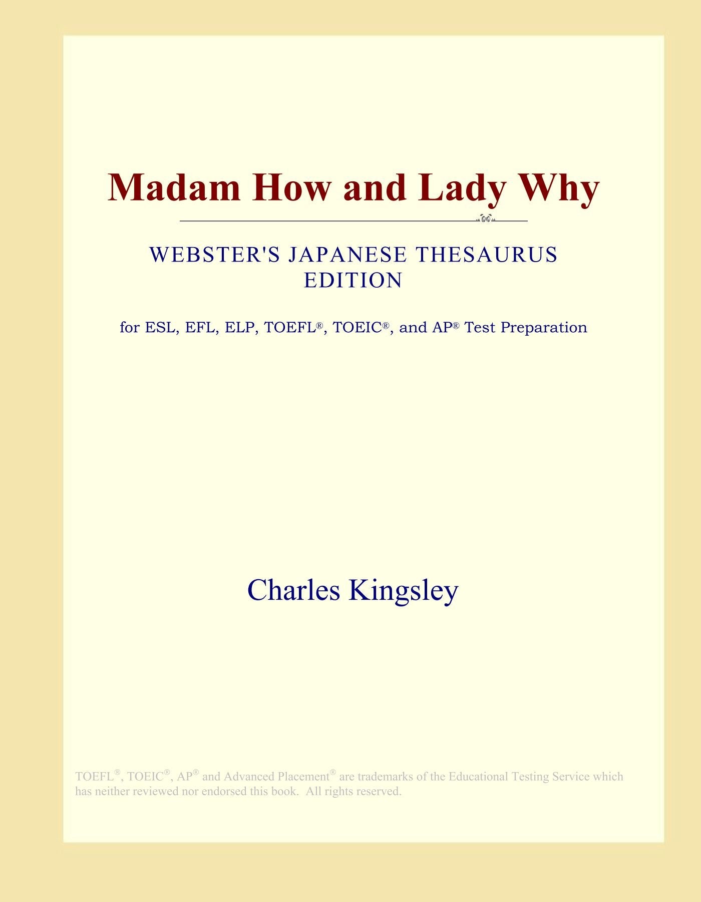 Madam How and Lady Why (Webster's Japanese Thesaurus Edition) Study Guides