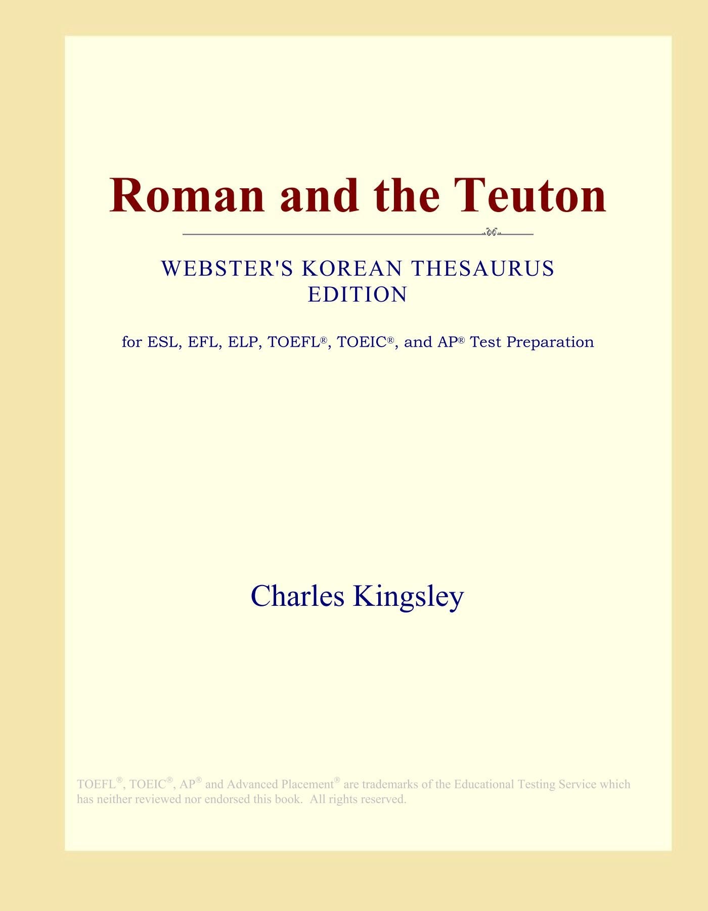 Roman and the Teuton (Webster's Korean Thesaurus Edition) Study Guides