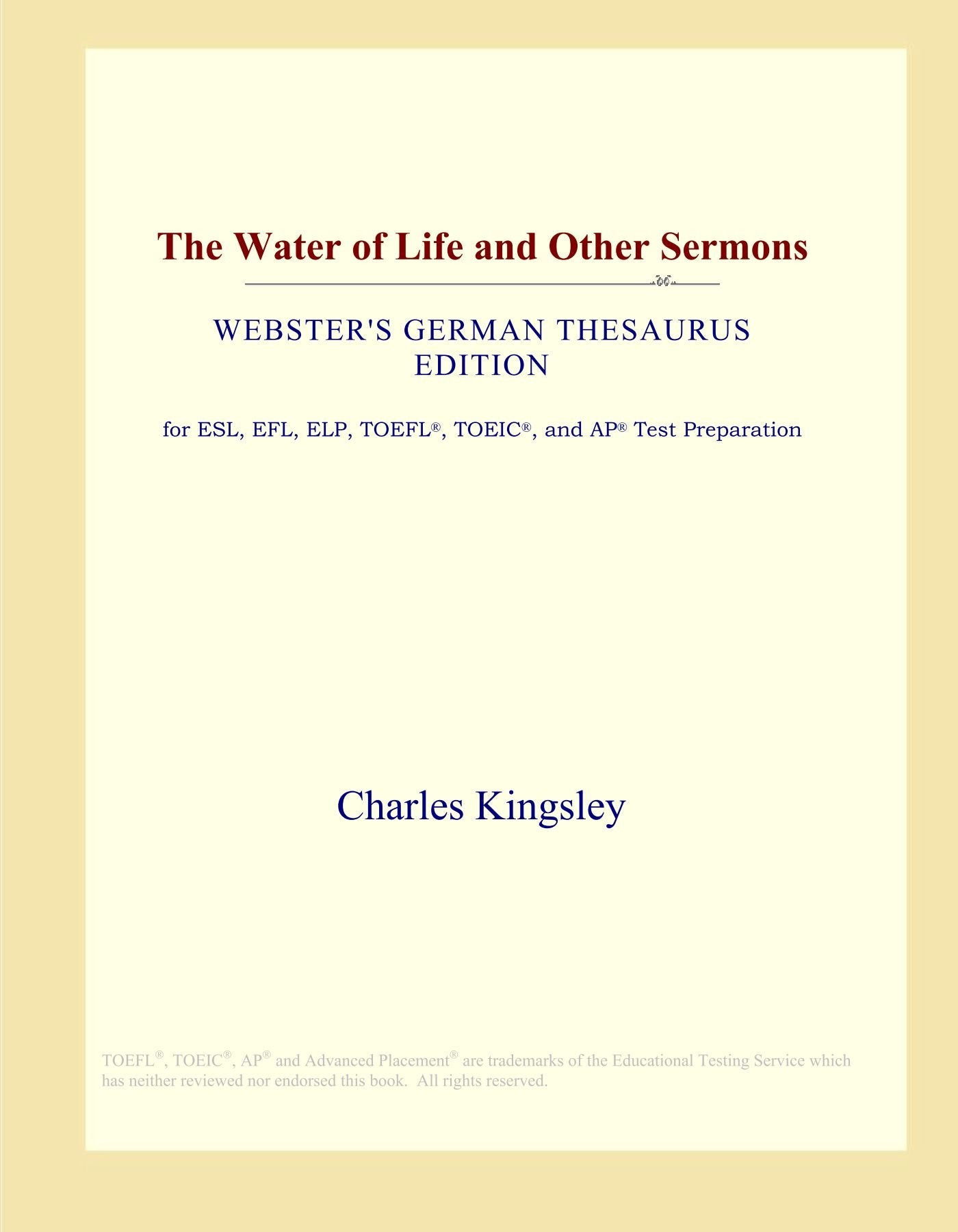 The Water of Life and Other Sermons (Webster's German Thesaurus Edition) Study Guides
