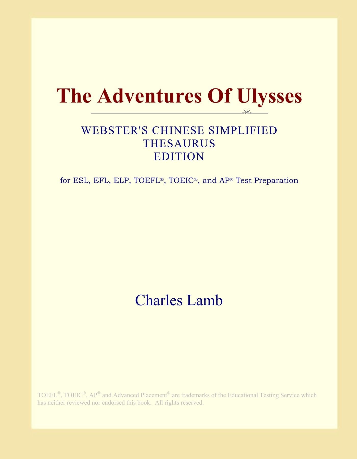 The Adventures Of Ulysses (Webster's Chinese Simplified Thesaurus Edition) Study Guides
