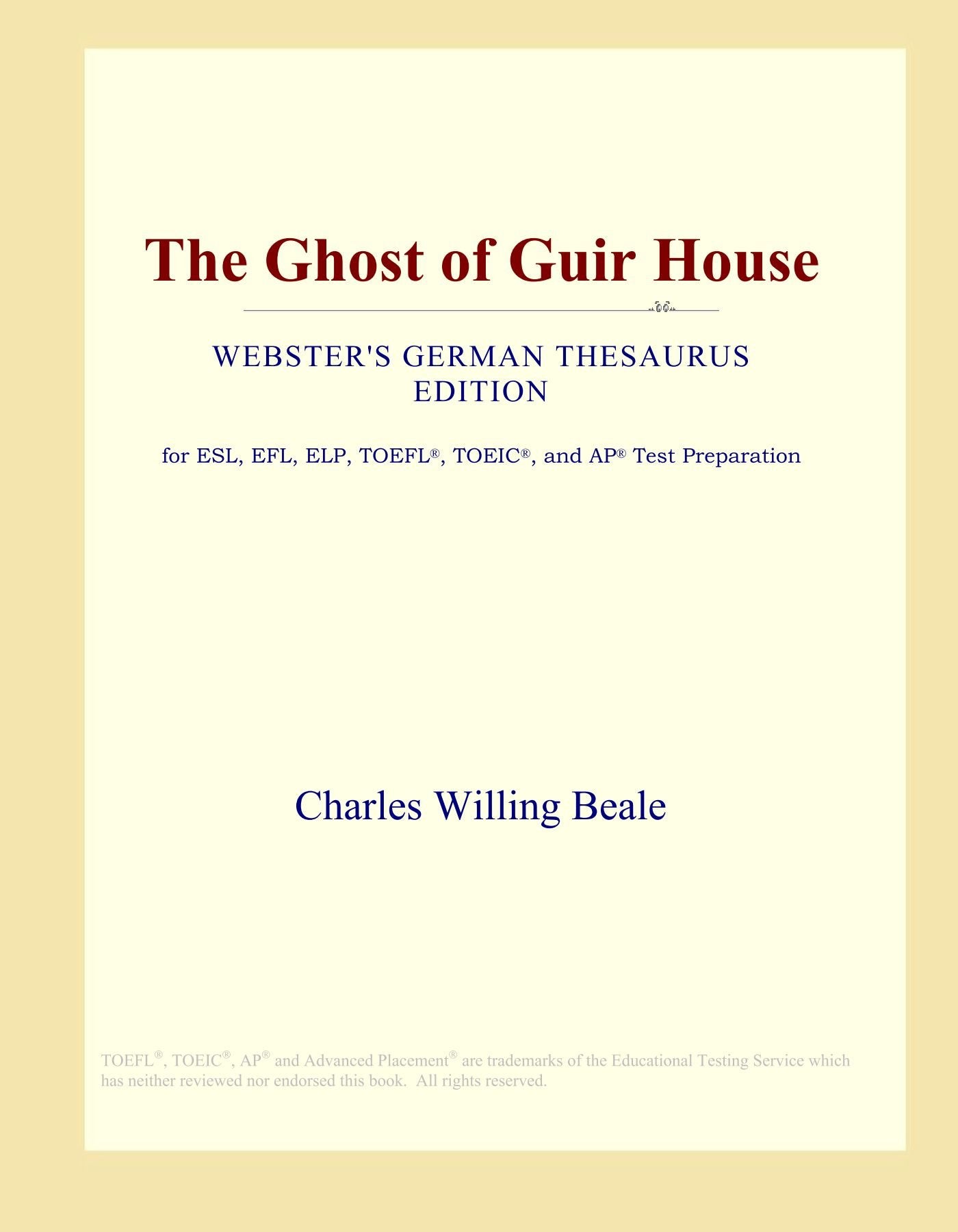 The Ghost of Guir House (Webster's German Thesaurus Edition) Study Guides