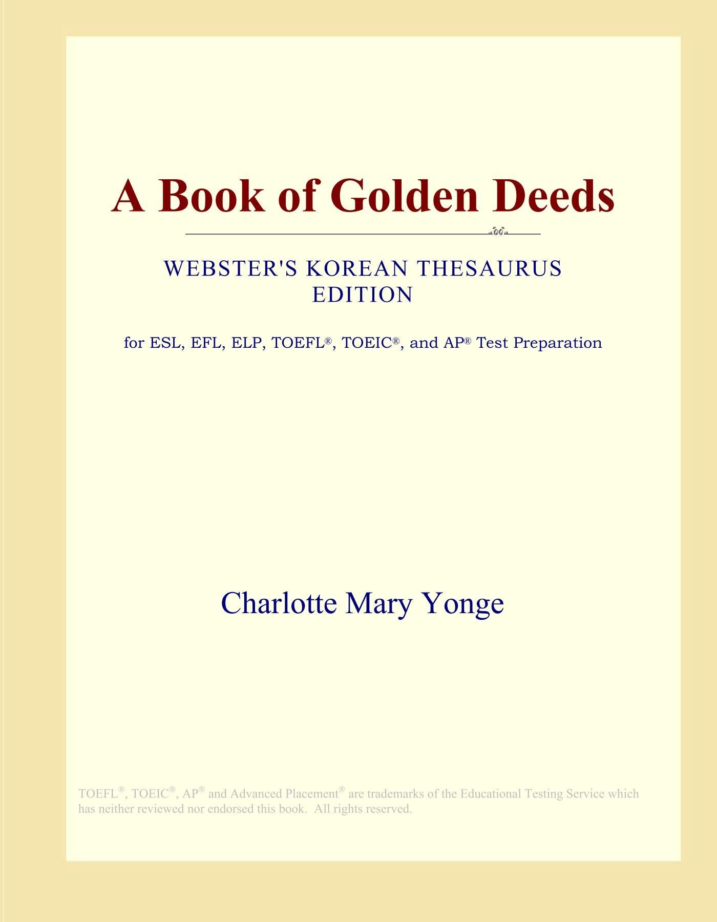 A Book of Golden Deeds (Webster's Korean Thesaurus Edition) Study Guides