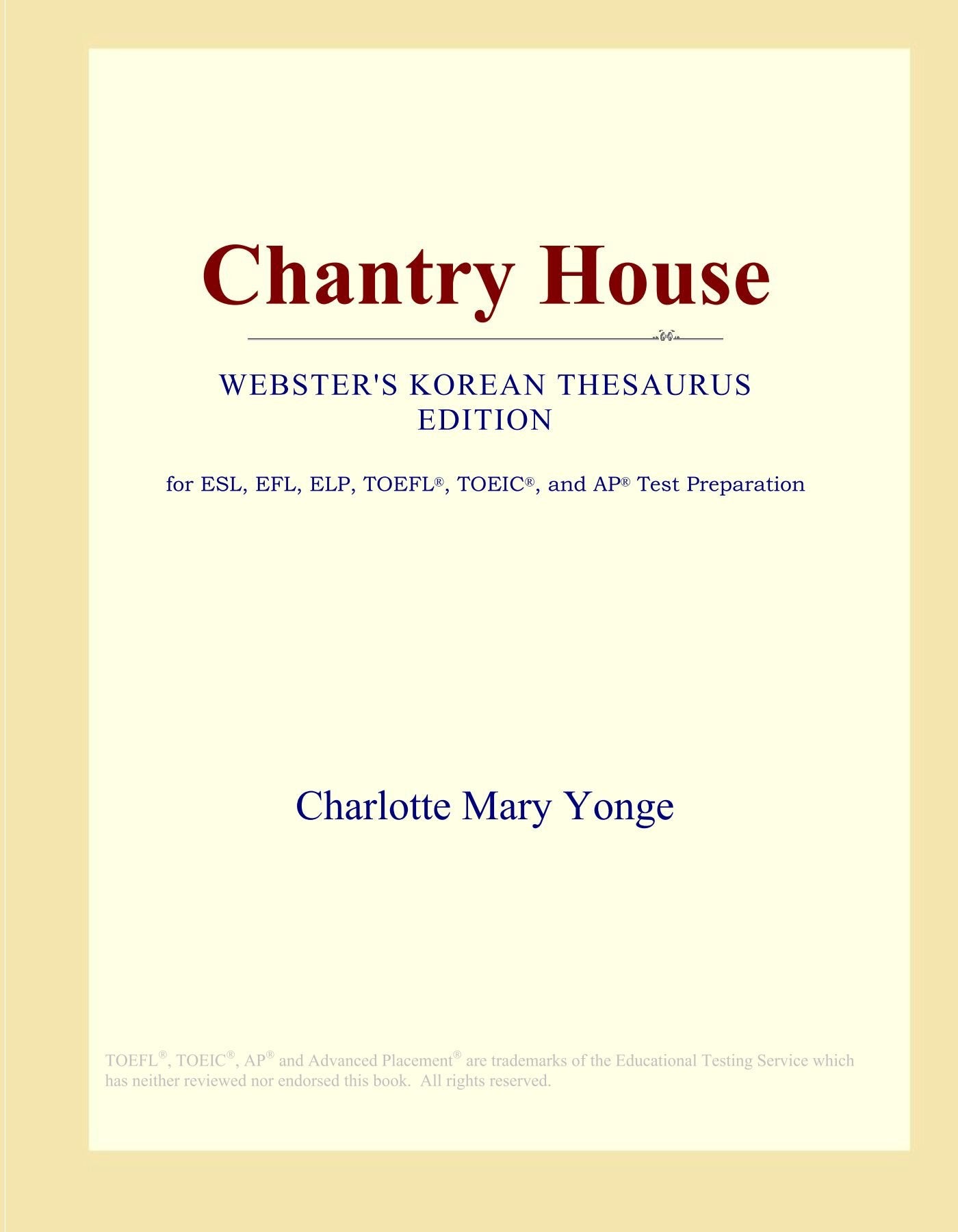 Chantry House (Webster's Korean Thesaurus Edition) Study Guides
