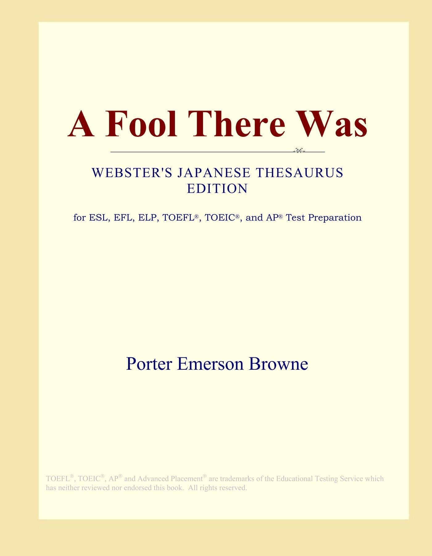 A Fool There Was (Webster's Japanese Thesaurus Edition) book