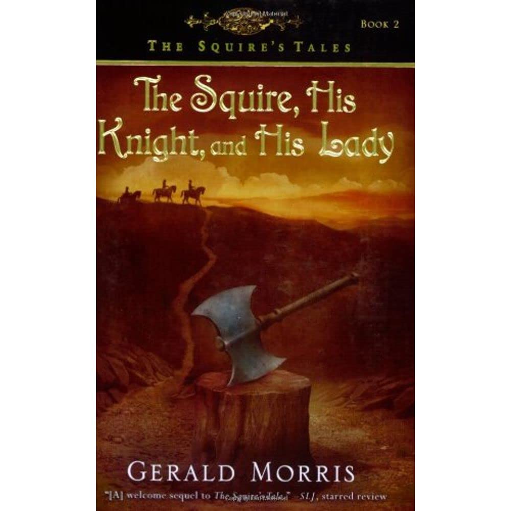 The Squire, His Knight, and His Lady (The Squire's Tales) Non-fiction
