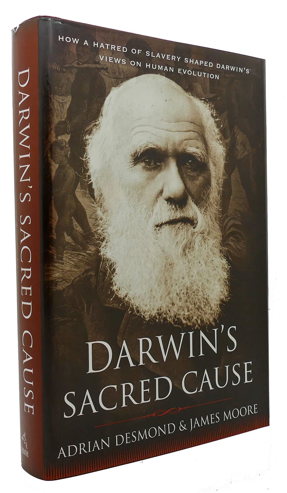 Darwin's Sacred Cause: How a Hatred of Slavery Shaped Darwin's Views on Human Evolution Social Sciences
