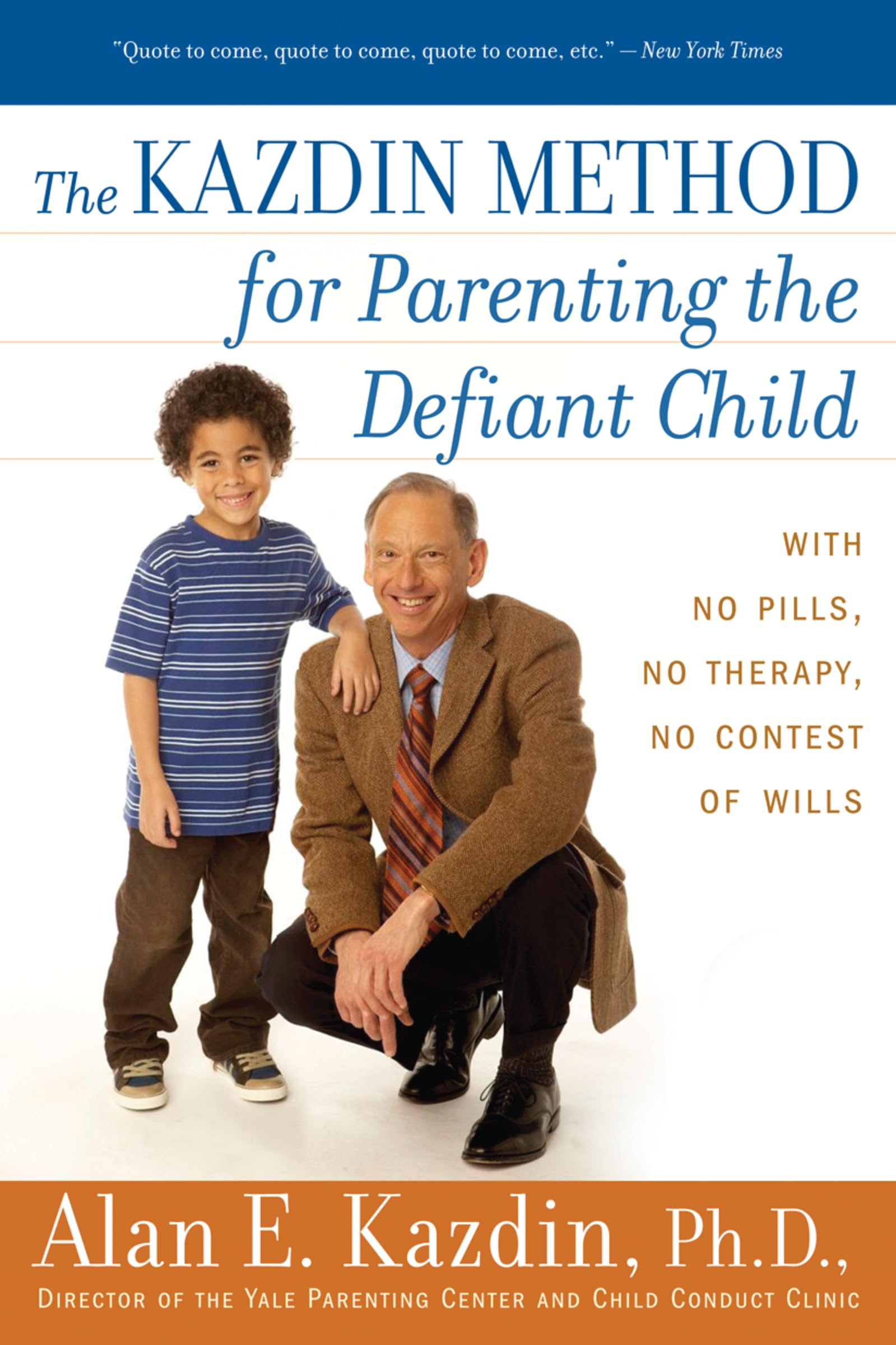 The Kazdin Method for Parenting the Defiant Child Books