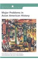 Major Problems In Asian American History (Major Problems in American History) Politics & History