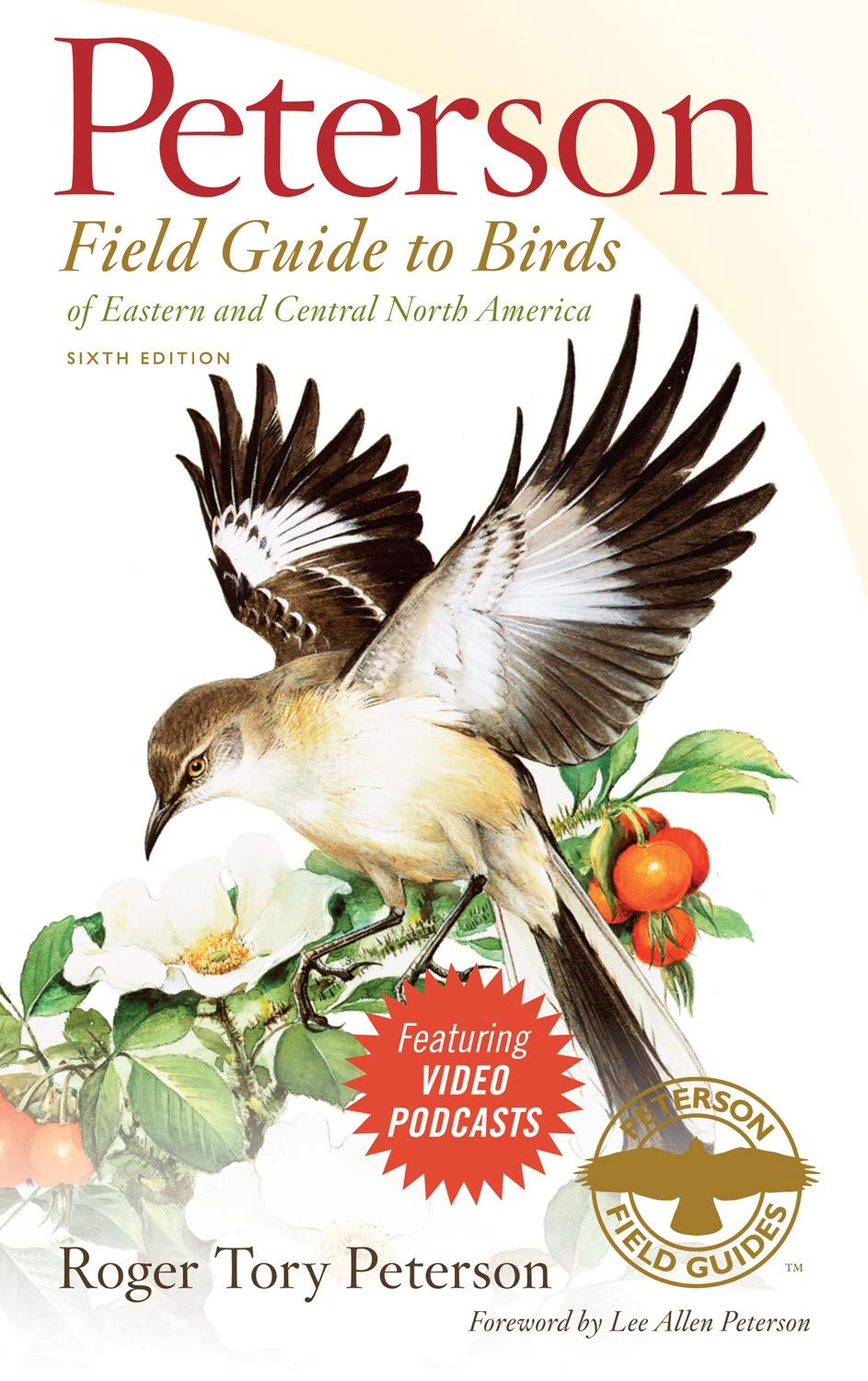 Peterson Field Guide to Birds of Eastern and Central North America, Sixth Edition (Peterson Field Guides) book