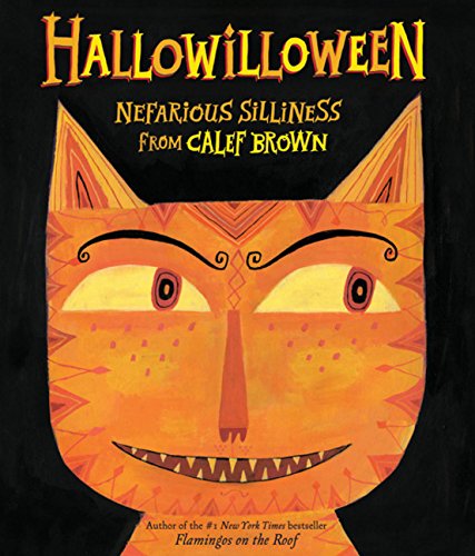 Hallowilloween: Nefarious Silliness from Calef Brown Non-fiction
