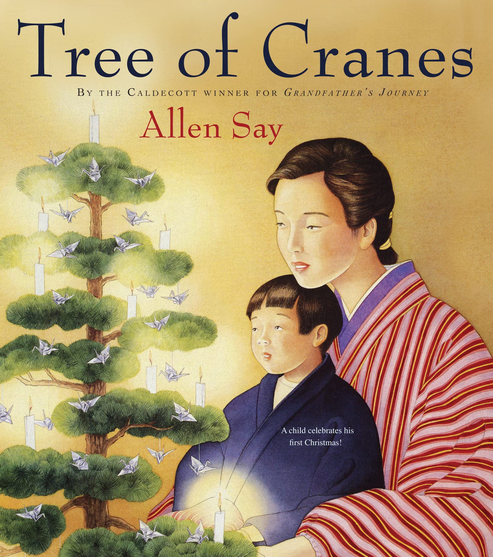 Tree of Cranes: A Christmas Holiday Book for Kids Parents & Children