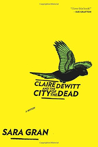 Claire DeWitt and the City of the Dead book
