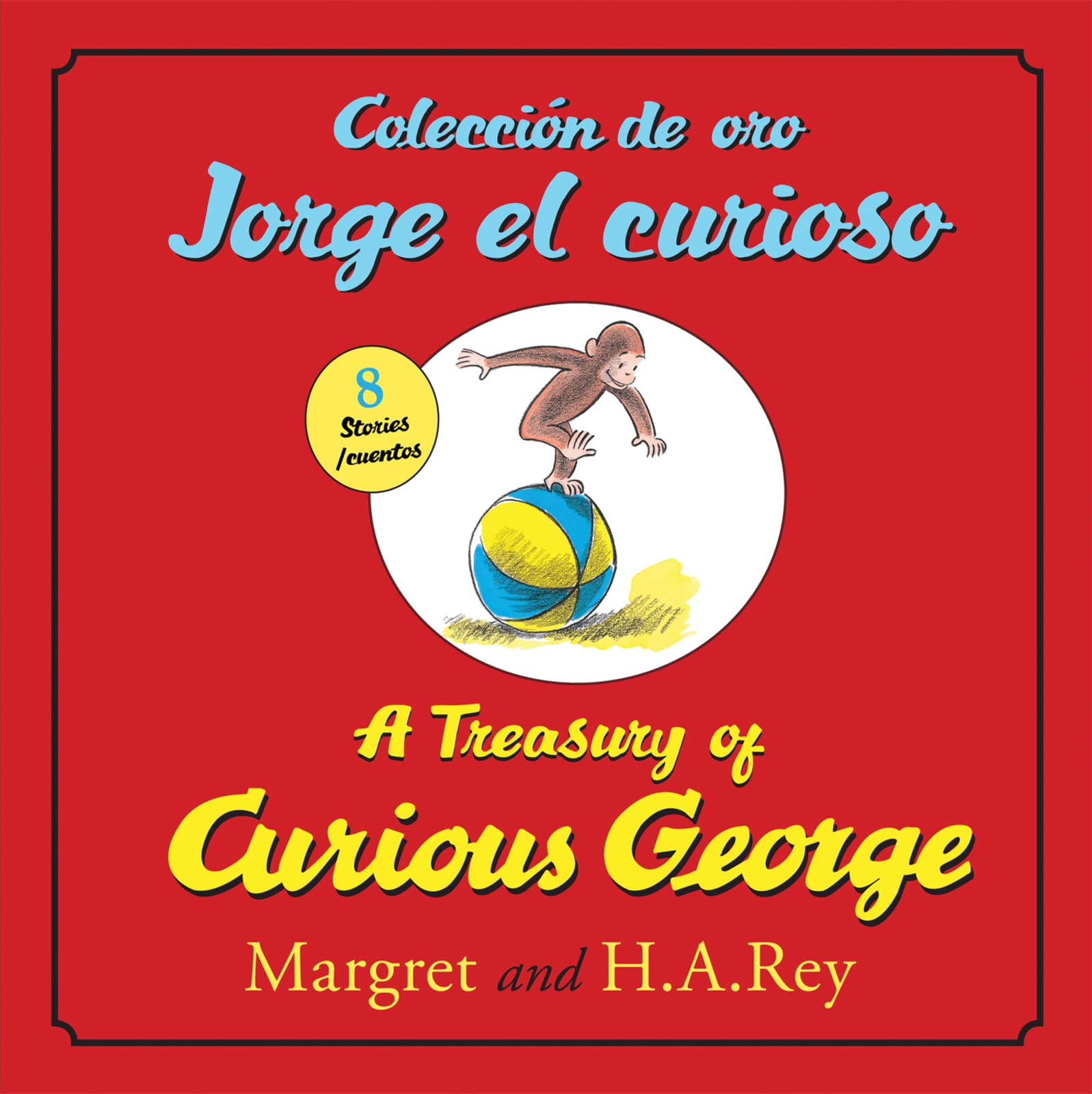 A Treasury of Curious Georgecoleccion de Oro Jorge El Curioso Parents & Children