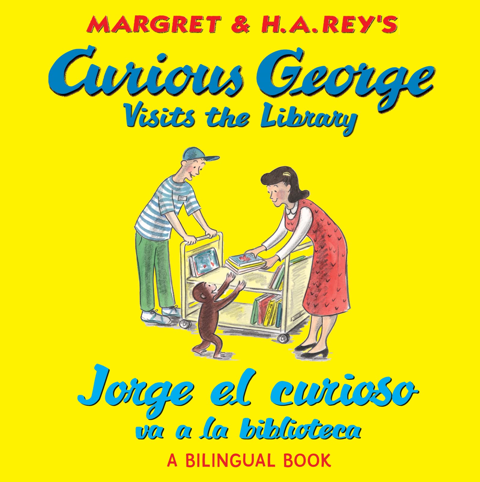 Jorge el curioso va a la biblioteca/Curious George Visits the Library (bilingual edition) book