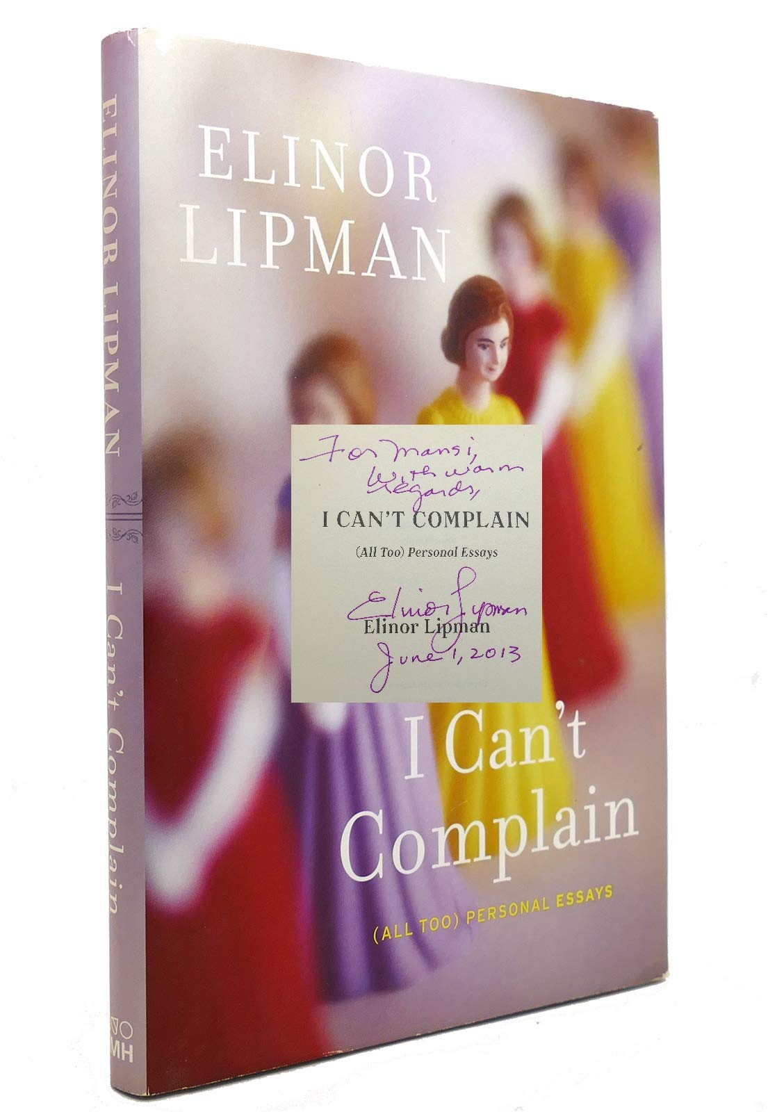 I Can't Complain: (All Too) Personal Essays Art & Literature