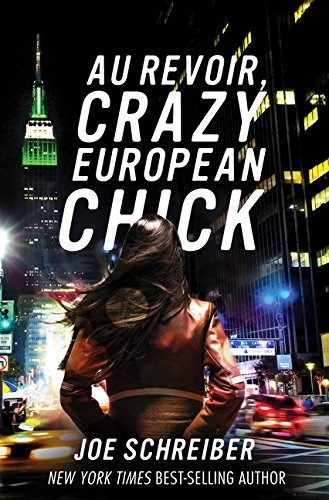 Au Revoir, Crazy European Chick Fiction
