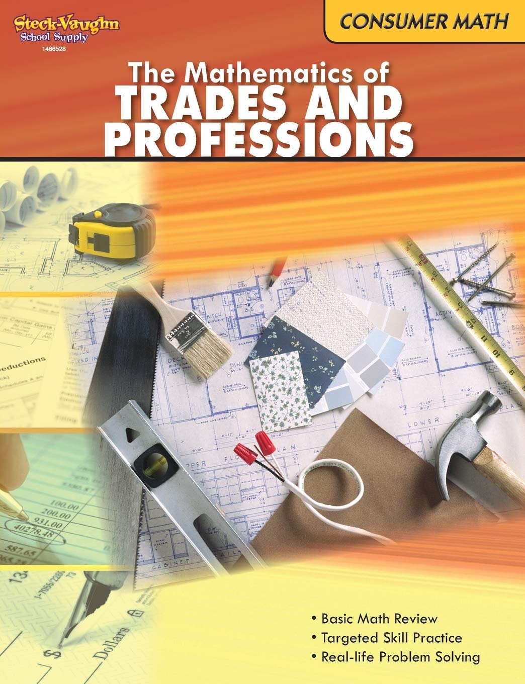 Consumer Mathematics: Reproducible the Mathematics of Trades & Professions (Steck-Vaughn School Supply Consumer Math) Education & Training