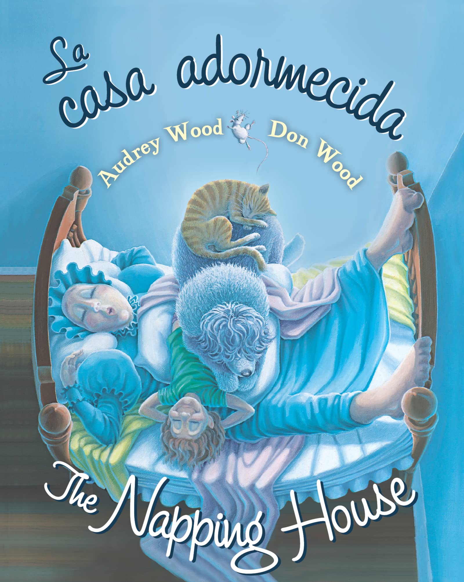 La casa adormecida / The Napping House: Bilingual English-Spanish Parents & Children
