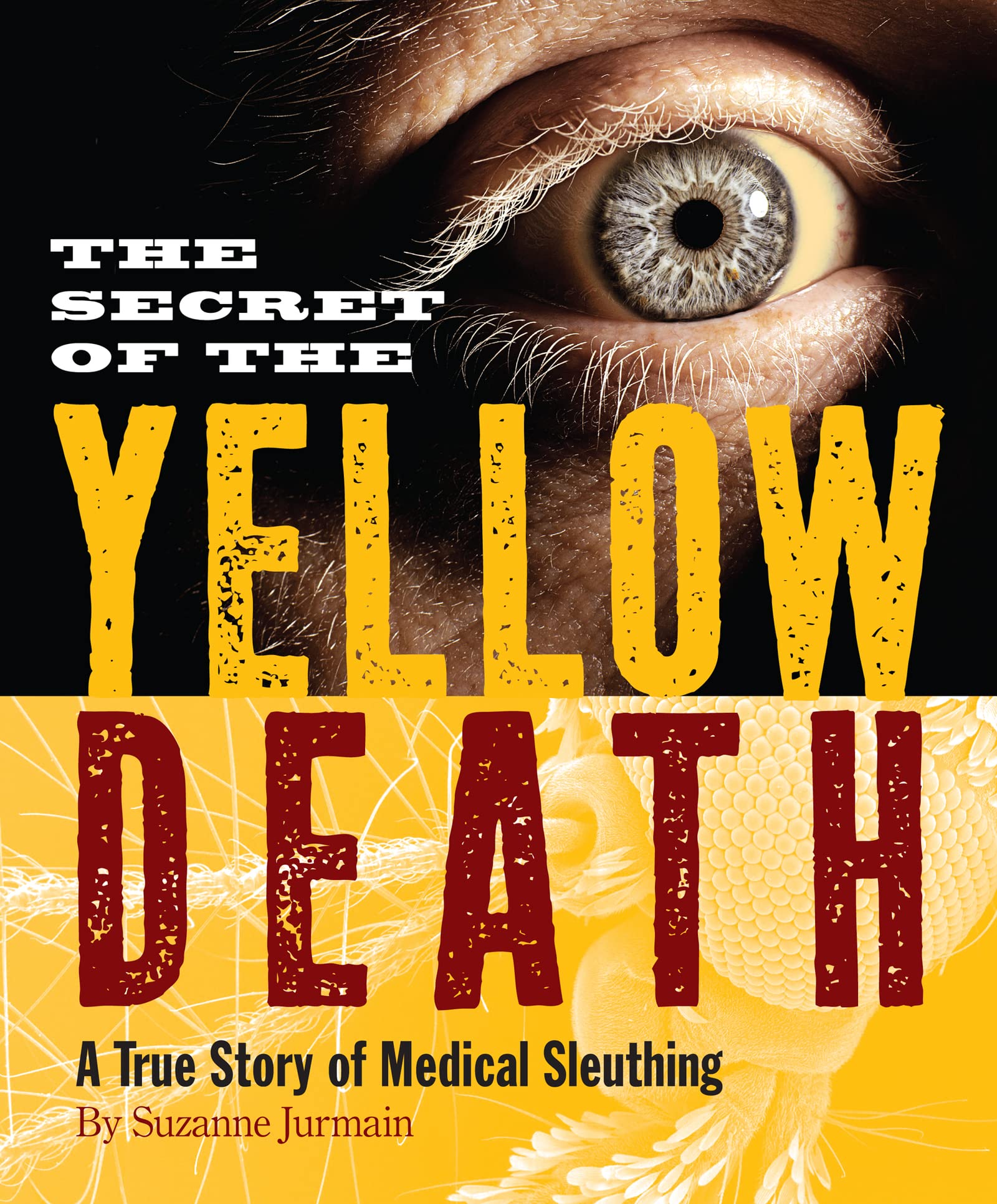 The Secret of the Yellow Death Non-fiction