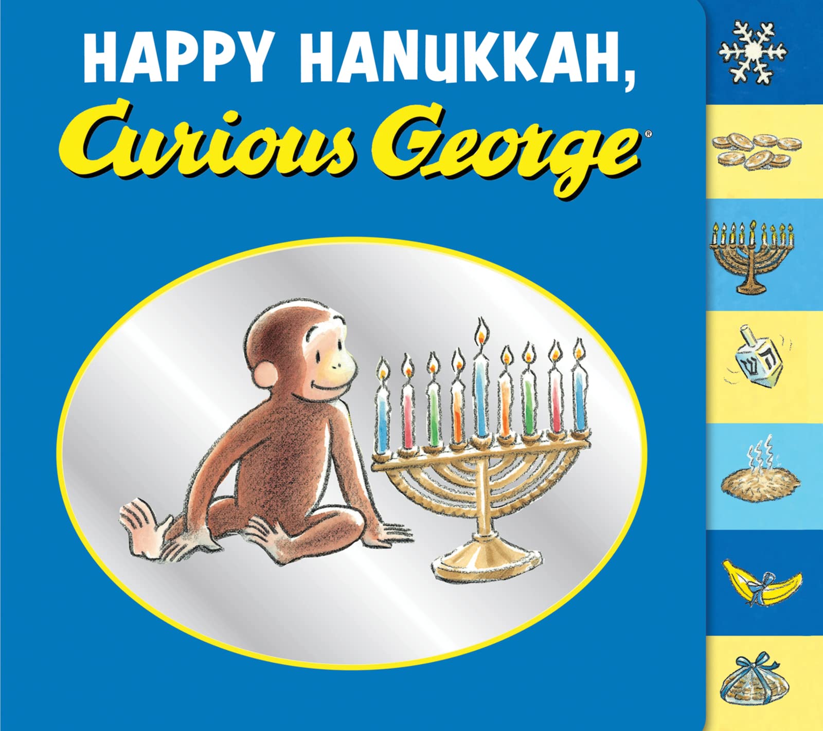 Happy Hanukkah, Curious George tabbed board book: A Hanukkah Holiday Book for Kids Non-fiction
