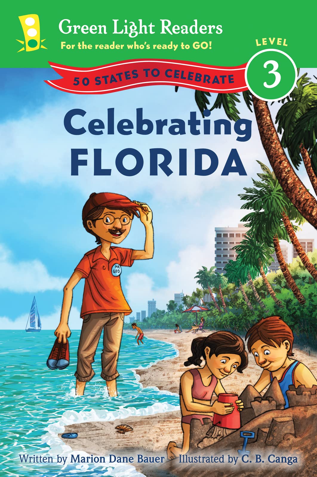 Celebrating Florida: 50 States to Celebrate (Green Light Readers Level 3) Politics & History