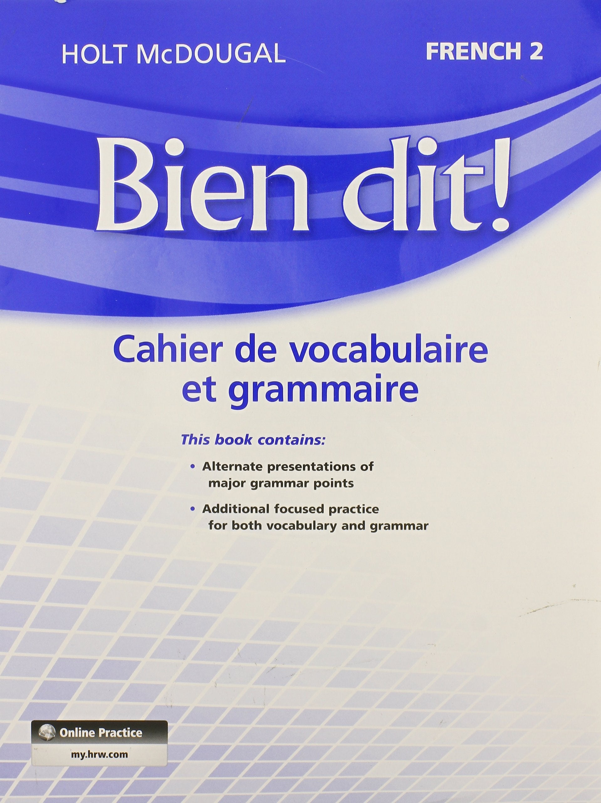 Bien Dit!: Vocabulary and Grammar Workbook Student Edition Level 2: Cahier De Vocabulaire Et Grammaire Politics & History