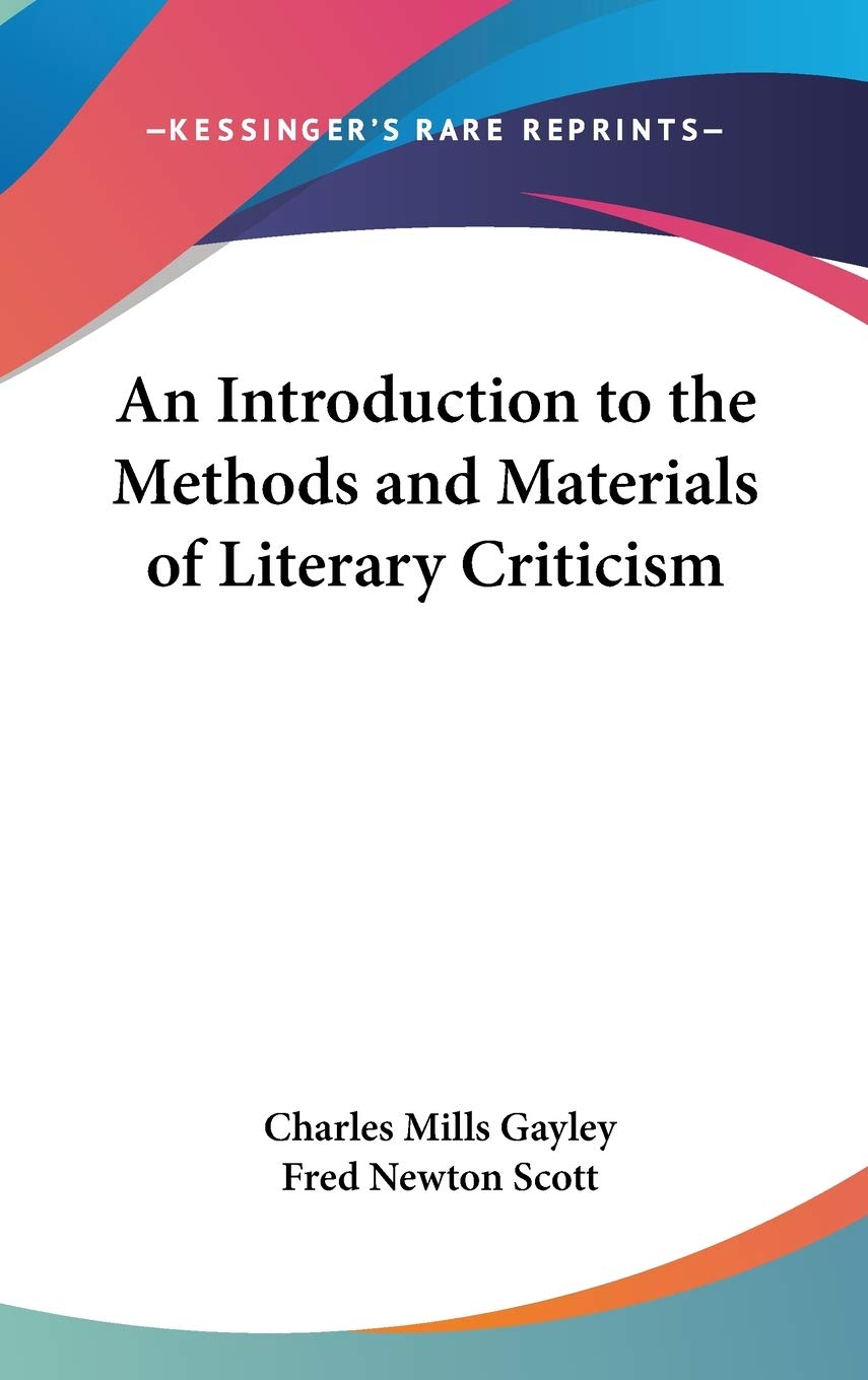 An Introduction to the Methods and Materials of Literary Criticism book