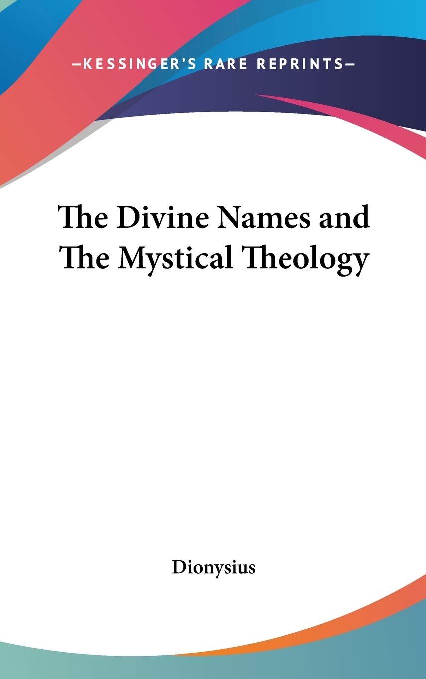 The Divine Names and The Mystical Theology Philosophy