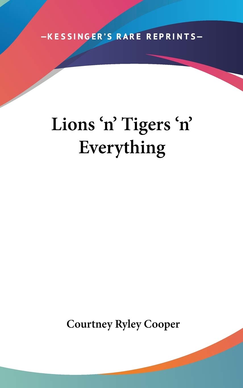 Lions 'n' Tigers 'n' Everything Mathematics