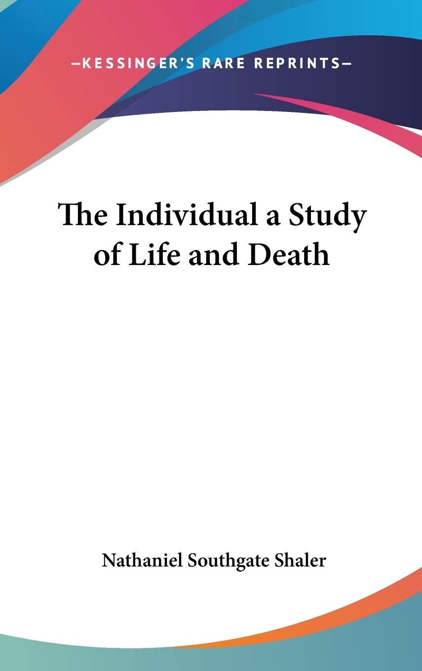 The Individual a Study of Life and Death Essays & Short Stories