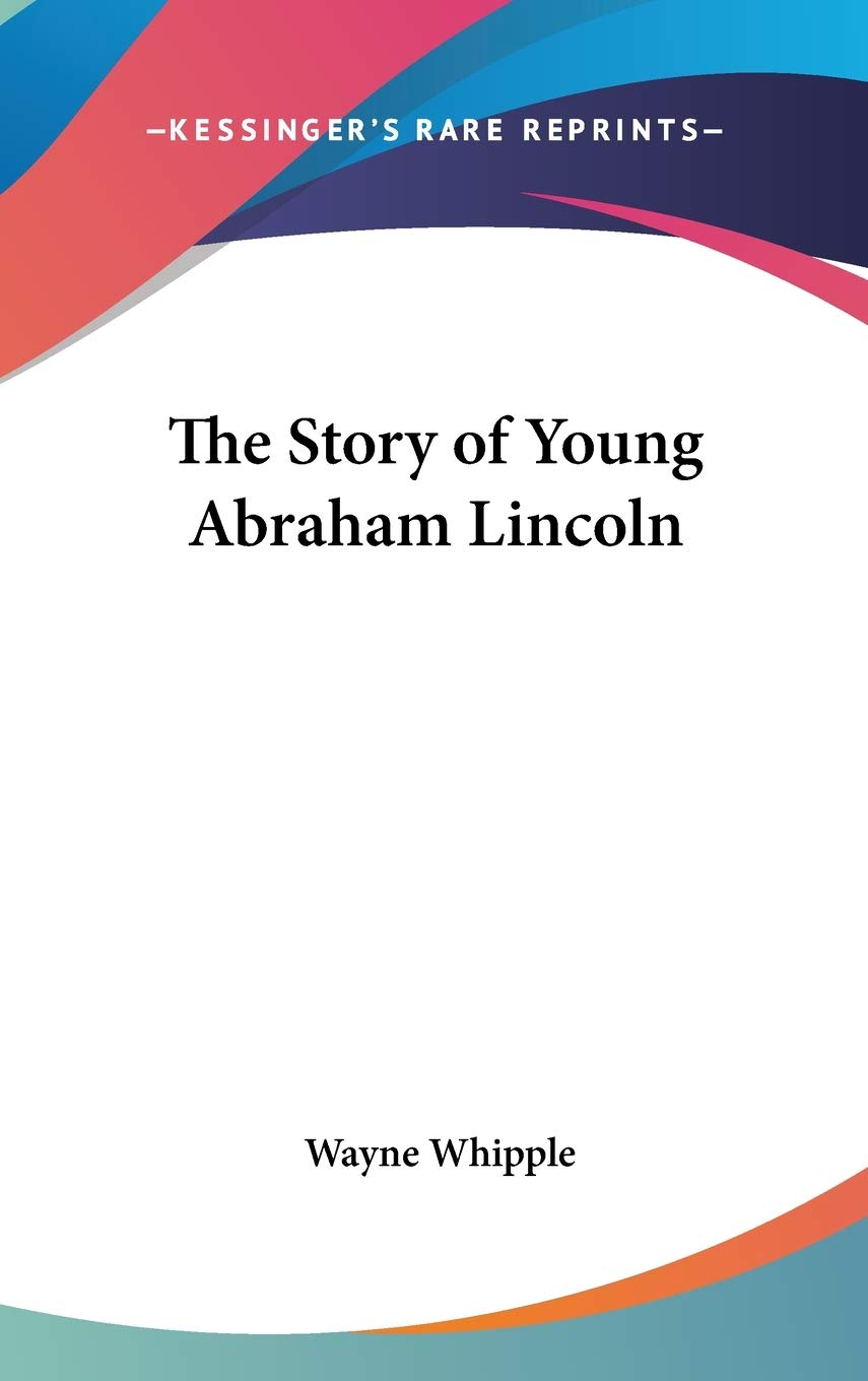 The Story of Young Abraham Lincoln Memories