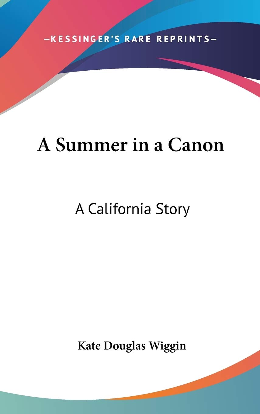 A Summer in a Canon: A California Story Memories
