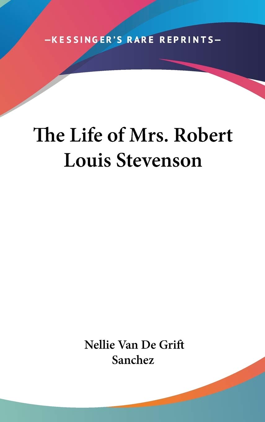The Life of Mrs. Robert Louis Stevenson Art & Literature