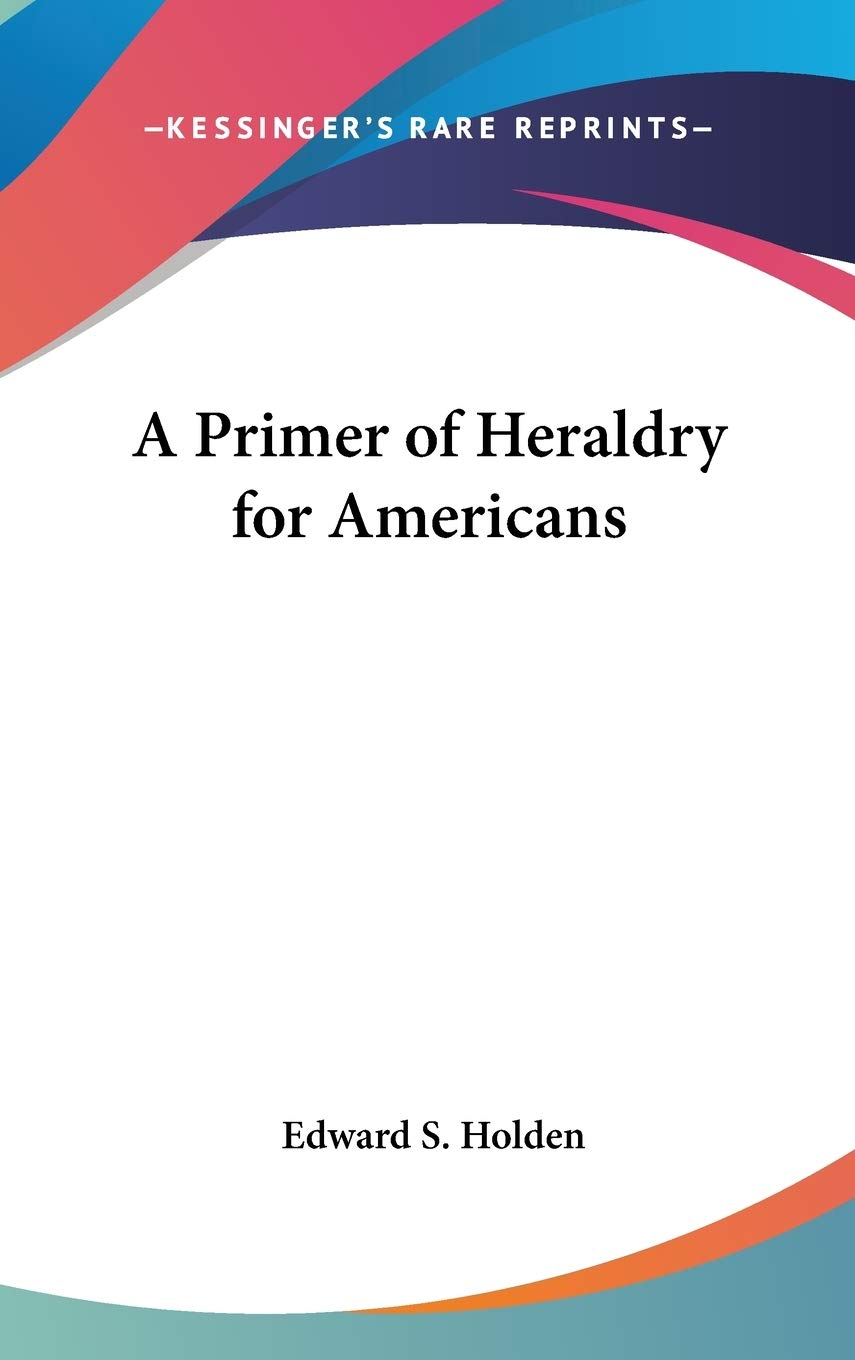 A Primer of Heraldry for Americans International