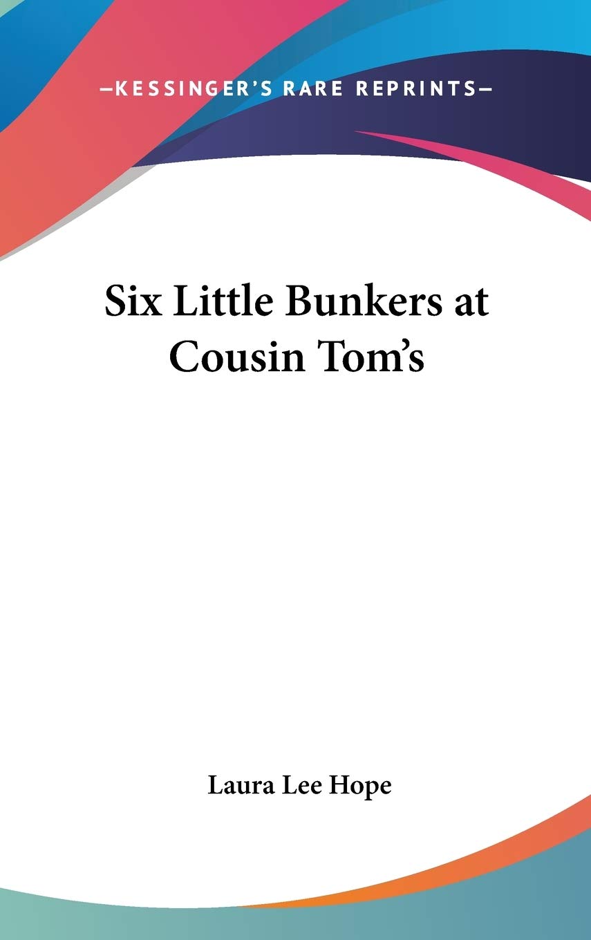 Six Little Bunkers at Cousin Tom's Contemporary literature