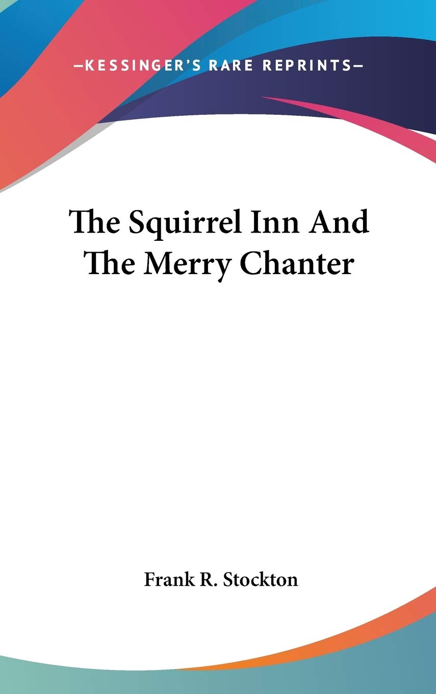 The Squirrel Inn And The Merry Chanter Contemporary literature