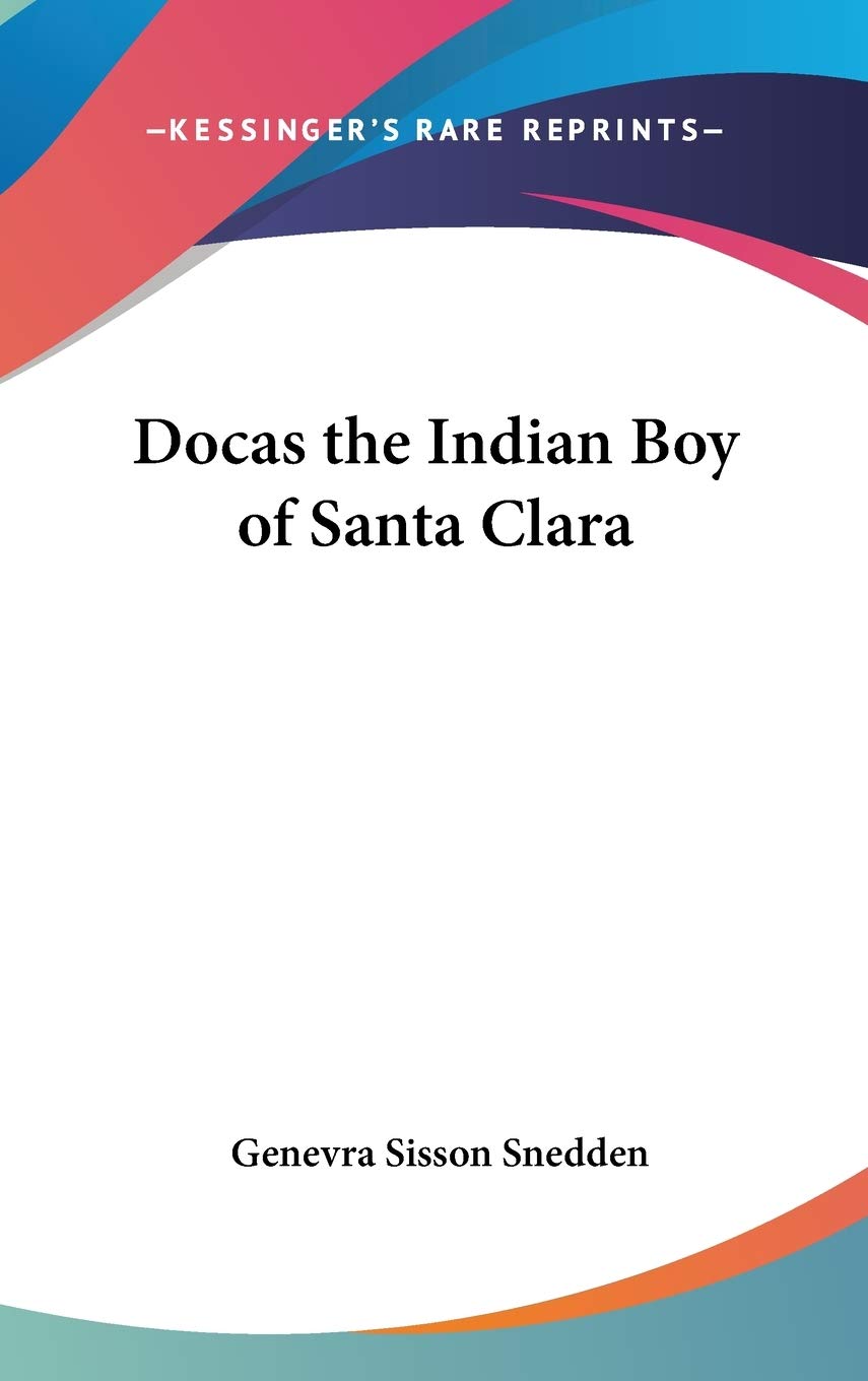Docas the Indian Boy of Santa Clara Historical Fiction
