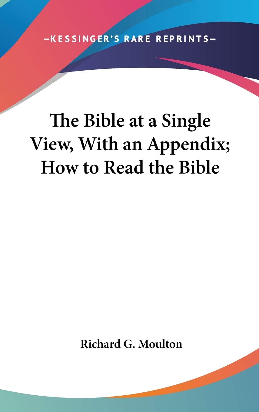 The Bible at a Single View, With an Appendix: How to Read the Bible Religion & Esotericism