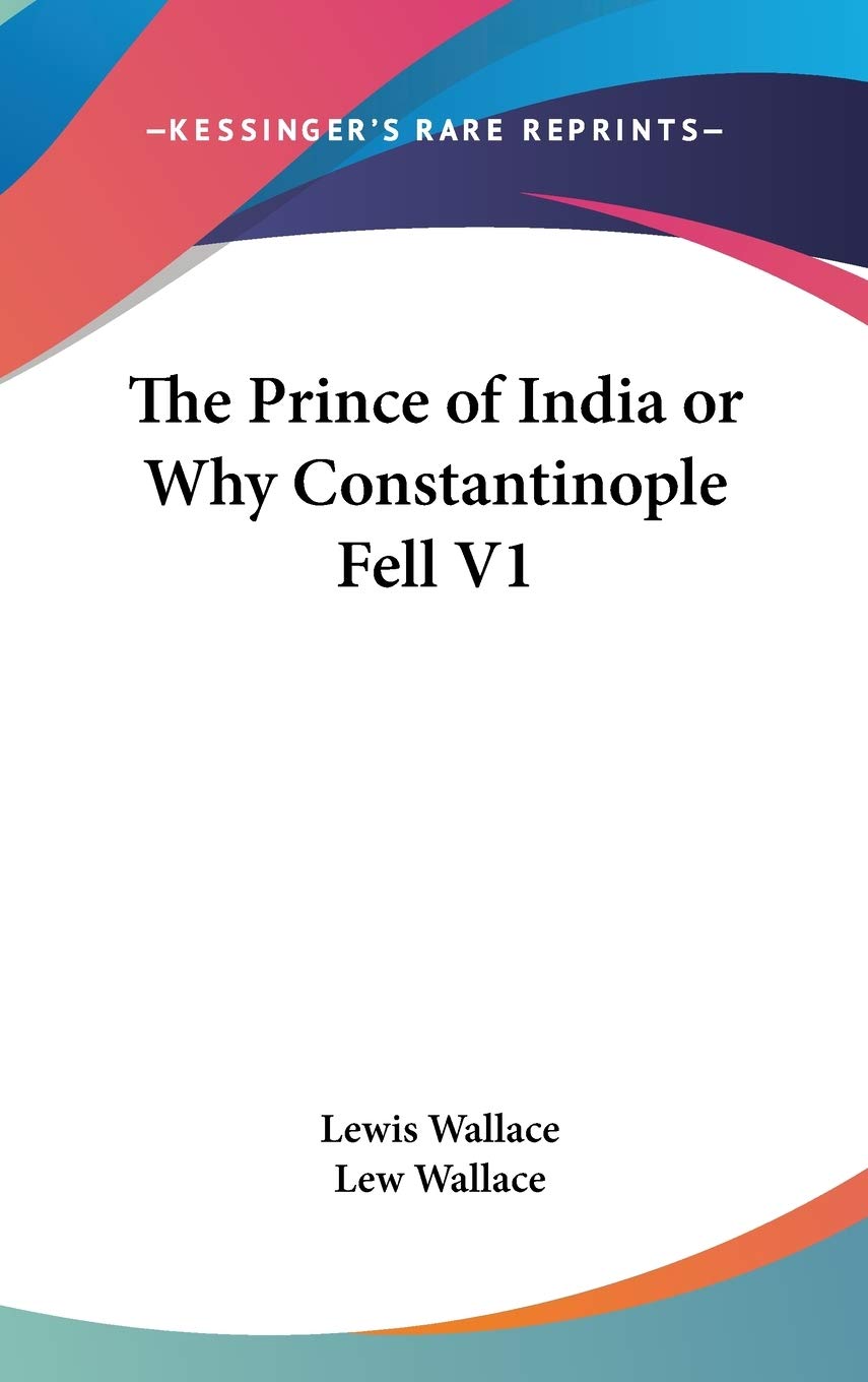 The Prince of India or Why Constantinople Fell V1 Religion & Esotericism