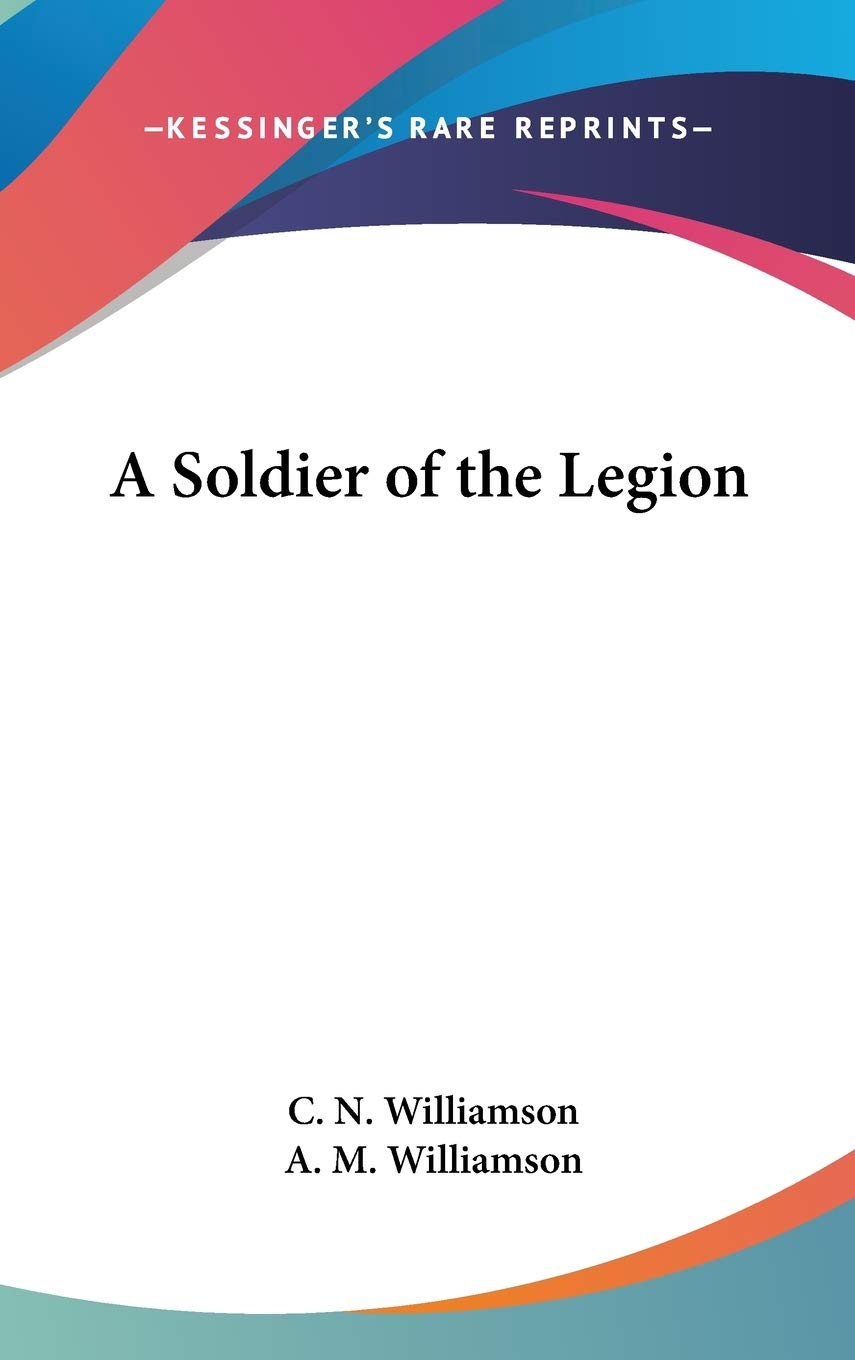A Soldier of the Legion Biographies & Memoirs
