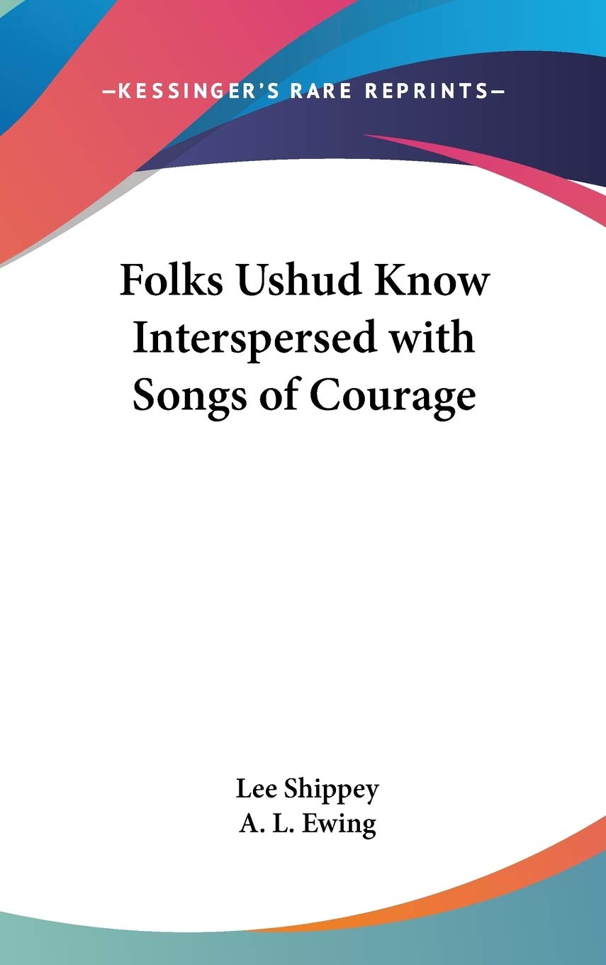 Folks Ushud Know Interspersed with Songs of Courage Social Sciences