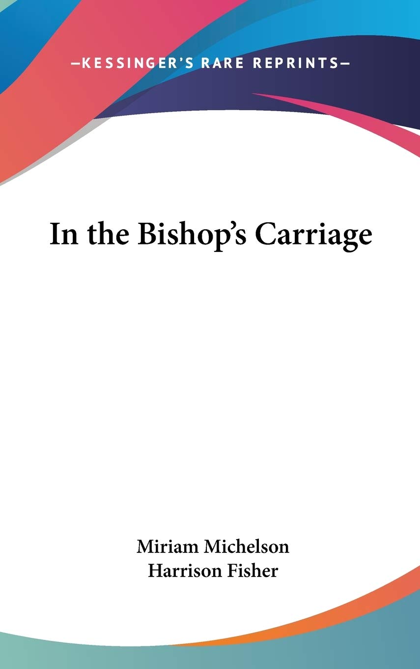 In the Bishop's Carriage Essays & Short Stories
