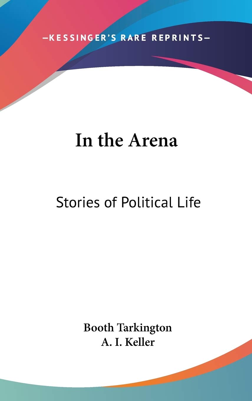In the Arena: Stories of Political Life Memories